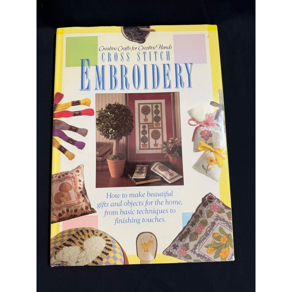 Cross Stitch Embroidery Creative Crafts for Creative Hands‎ Hardcover Book 1994